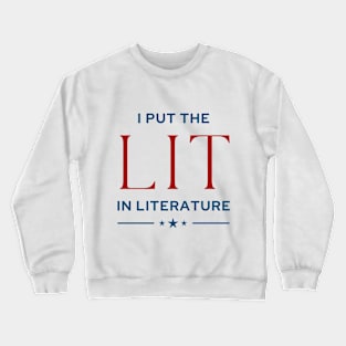 Lit Literature T-Shirt Crewneck Sweatshirt